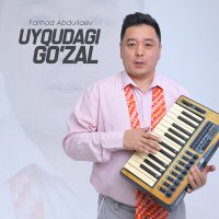 Farhod Abdullaev - Uyqudagi go'zal слушать песню