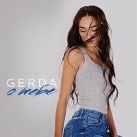 Gerda - О тебе слушать песню