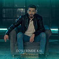 Vüzera - Düşlerimde Kal слушать песню