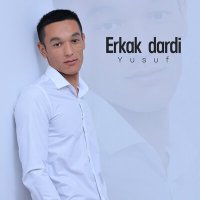 Yusuf - Erkak dardi слушать песню