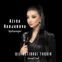 Aizsa Radjabova - Ayiblamagin слушать песню