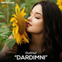 Гулинур - Dardimni слушать песню