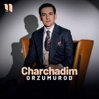 OrzuMurod - Charchadim слушать песню