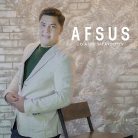 Og'abek Safarboyev - Afsus слушать песню