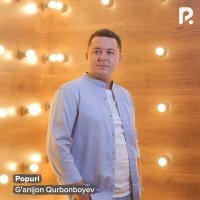 Ганижон Курбонбоев - Popuri слушать песню