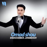 Sherzodbek Jonibekov - Omad shou слушать песню