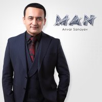 Anvar Sanayev - Man слушать песню