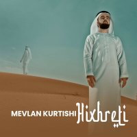 Mevlan Kurtishi - Hixhreti слушать песню