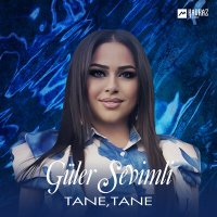 Güler Sevimli - Tane, Tane слушать песню