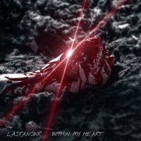 LASTANSWR - Within My Heart слушать песню