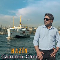 Hazin - Canımın Canı слушать песню