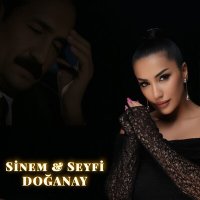 Sinem Doğanay & Seyfi Doğanay - Sen Taşmısın Demirmisin? слушать песню