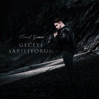 Kemal Samat - Geceye Sarılıyorum слушать песню