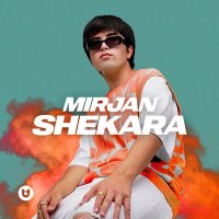 Mirjan - Shekara слушать песню