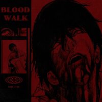 Sql2vd - Blood Walk слушать песню