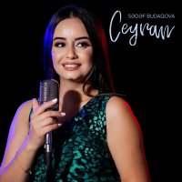 Sədəf Budaqova - Ceyran слушать песню