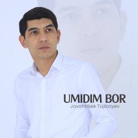 Javohirbek Tojiboyev - Umidim bor слушать песню