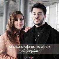 Semicenk & Funda Arar - Al Sevgilim слушать песню