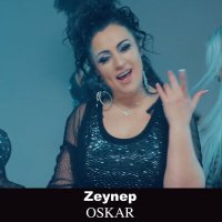 Zeynep - Oskar слушать песню