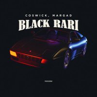 Coswick, Margad - Black Rari слушать песню