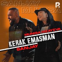 Муниса Ризаева, Sanjay - Kerak emasman слушать песню