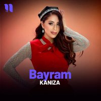 Kaniza - Bayram слушать песню