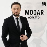 Khurshed Muminjonov - Modar слушать песню