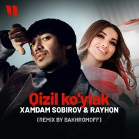 Xamdam Sobirov & Rayhon - Qizil ko'ylak слушать песню