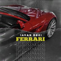 IAVAN & ROKI - Ferrari слушать песню