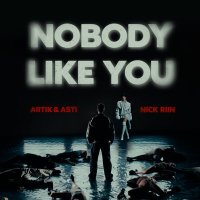 Artik & Asti, Nick Riin - Nobody Like You (Solomon08 Remix) слушать песню