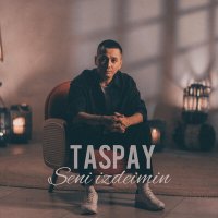 Taspay - Seni izdeimin слушать песню