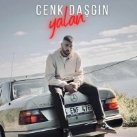 Cenk Daşgın - Yalan слушать песню