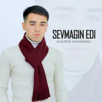 Elmurod Muhammad - Sevmagin edi слушать песню