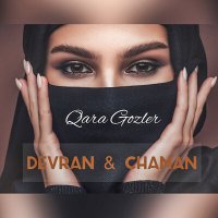 Devran, Chanan - Qara Gozler слушать песню