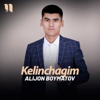 Alijon Boymatov - Kelinchagim слушать песню