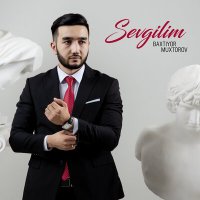 Baxtiyor Muxtorov - Sevgilim слушать песню