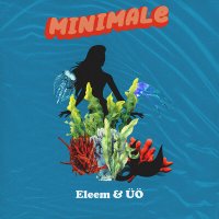 Eleem, UO - Minimale слушать песню