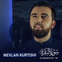 Mevlan Kurtishi - Al Baqarah 183-186 (سورة البقرة) слушать песню