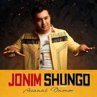Azamat Omonov - Jonim shungo слушать песню