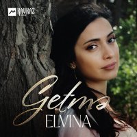 Elvina - Getme слушать песню