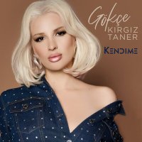 Gökçe Kırgız Taner - Kendime слушать песню