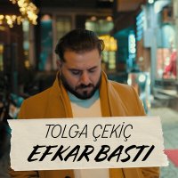 Tolga Çekiç - Efkar Bastı слушать песню