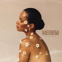 Meriem - Будь моим Тихим слушать песню