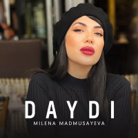 Milena Madmusayeva - Daydi слушать песню