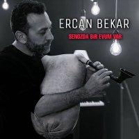 Ercan Bekar - Senozda Bir Evum Var слушать песню