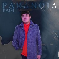 BaGi - Paranoia слушать песню