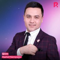 Рашид Матниёзов - Qizim слушать песню