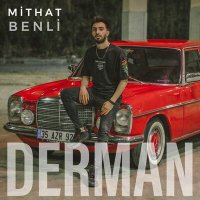 Mithat Benli - Derman слушать песню