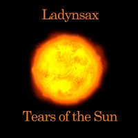 Ladynsax - Tears of the Sun слушать песню