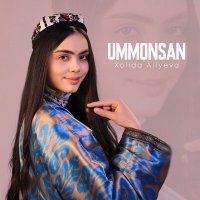 Xolida Aliyeva - Ummonsan слушать песню